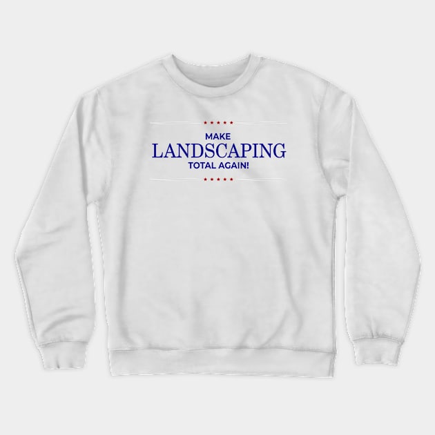 Four Seasons Total Landscaping Crewneck Sweatshirt by Quaker Village